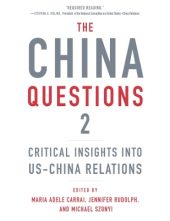 The China Questions 2: Critica l Insights into US-China Relat - Humanitas