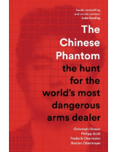 The Chinese Phantom: the hunt for the world’s arms dealer - Humanitas