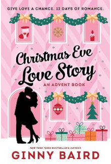 Christmas Eve Love Story: An A dvent Book Deluxe Ed. - Humanitas