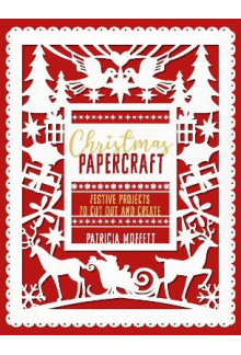 Christmas Papercraft : Festiveprojects to cut out and creat - Humanitas