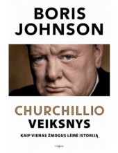 Churchillio veiksnys: kaip vie nas žmogus lėmė istoriją - Humanitas