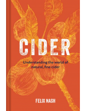 Cider: Understanding the World of Natural, Fine Cider - Humanitas