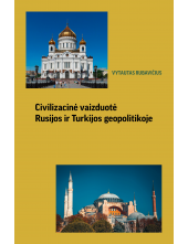 Civilizacinė vaizduotė Rusijosir Turkijos geopolitikoje - Humanitas