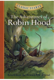 Classic Starts: Adventures of Robin Hood - Humanitas
