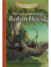 Classic Starts: Adventures ofRobin Hood - Humanitas