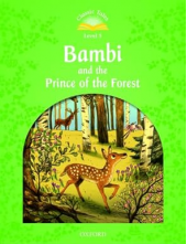 Classic Tales Second Edition: Level 3: Bambi and the Prince of the Forest - Humanitas