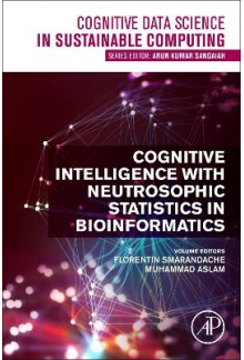 Cognitive Intelligence with Neutrosophic Statistics in Bioinformatics - Humanitas
