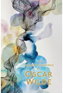 The Collected Works of Oscar Wilde - Humanitas
