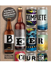 The Complete Beer Course: From Novice to Expert in Twelve Tas - Humanitas