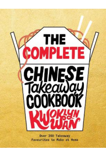 The Complete Chinese Takeaway Cookbook - Humanitas