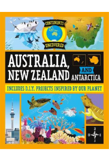 Continents Uncovered: Australia, New Zealand and Antarctica - Humanitas
