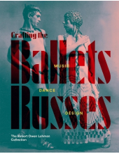 Crafting the Ballets Russes - Humanitas