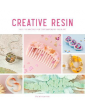 Creative Resin : Easy techniques for contemporary resin art - Humanitas