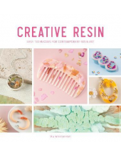 Creative Resin : Easy techniqu es for contemporary resin art - Humanitas