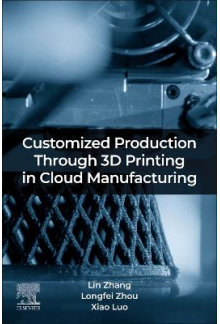 Customized Production Through 3D Printing in Cloud Manufacturing - Humanitas