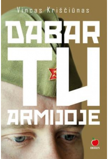 Dabar tu armijoje - Humanitas