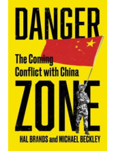 Danger Zone: The Coming Conflict with China - Humanitas