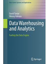 Data Warehousing and Analytics: Fueling the Data Engine (Data-Centric Systems and Applications) 1st ed. 2021 Edition - Humanitas