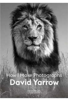 David Yarrow How I Make Photographs - Humanitas