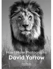 David Yarrow How I Make Photographs - Humanitas