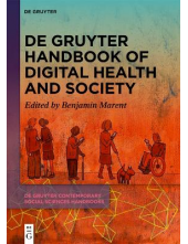 De Gruyter Handbook of Digital Health and Society - Humanitas