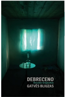 Debreceno gatvės bliuzas - Humanitas