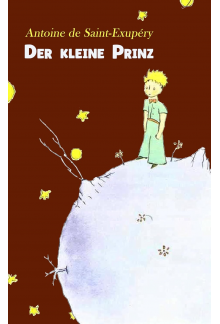 Der kleine Prinz: Neuübersetzung – Mit den Originalillustrationen von Antoine de Saint-Exupéry (German Edition) - Humanitas