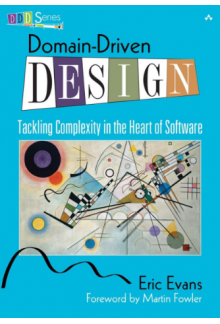 Domain-driven Design; Tackling Complexity in the Heart of So - Humanitas