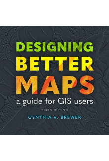 Designing Better Maps: A Guide for GIS Users - Humanitas