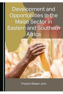 Development and Opportunities in the Maize Sector in Eastern and Southern Africa - Humanitas