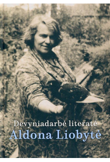 Devyndarbė literatė AldonaLiobytė - Humanitas