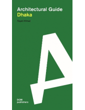 Dhaka: Architectural Guide - Humanitas