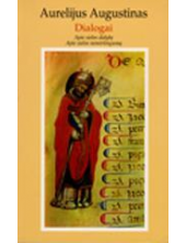 Dialogai apie sielos didybę. A. Augustinas - Humanitas