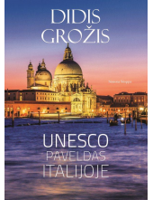 Didis grožis. UNESCO paveldas Italijoje - Humanitas