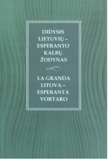Didysis lietuvių - esperantokalbų žodynas - Humanitas