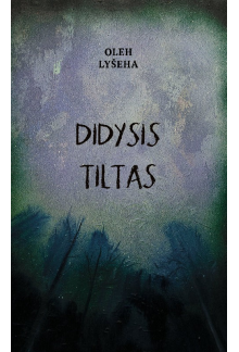 Didysis tiltas - Humanitas