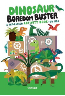Dinosaur Boredom Buster: A Jam -Packed Activity Book for Kids - Humanitas