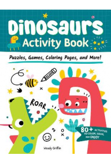 Dinosaurs Activity Book: Puzzl ess, Games, Coloring Pages - Humanitas