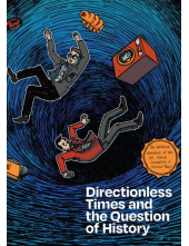 Directionless Times and the Question of History - Humanitas