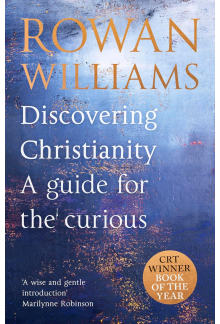Discovering Christianity: A Gu ide for the Curious - Humanitas