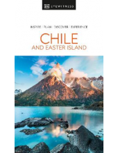 DK Eyewitness Chile and Easter Island - Humanitas