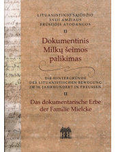 Dokumentinis Milkų šeimos palikimas/ Das dokumentarische - Humanitas
