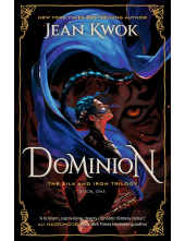 Dominion 1 The Silk & Iron Trilogy - Humanitas