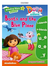 Reading Stars Dora 3: Phonics Boots & the Blue Plane - Humanitas