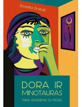 Dora ir Minotauras. Mano gyvenimas su Pikasu - Humanitas