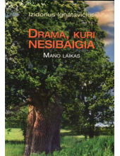 Drama, kuri nesibaigia: mano laikas - Humanitas