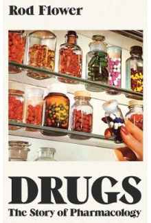 Drugs: The Story of Pharmacology - Humanitas