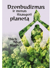 Dzenbudizmas ir menas išsaugoti planetą - Humanitas