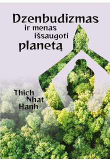 Dzenbudizmas ir menas išsaugoti planetą - Humanitas