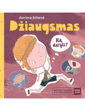 DŽIAUGSMAS. Elgesio vadovas 6–11 metų vaikams - Humanitas